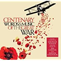 Centenary: Words And Music Of The Great War